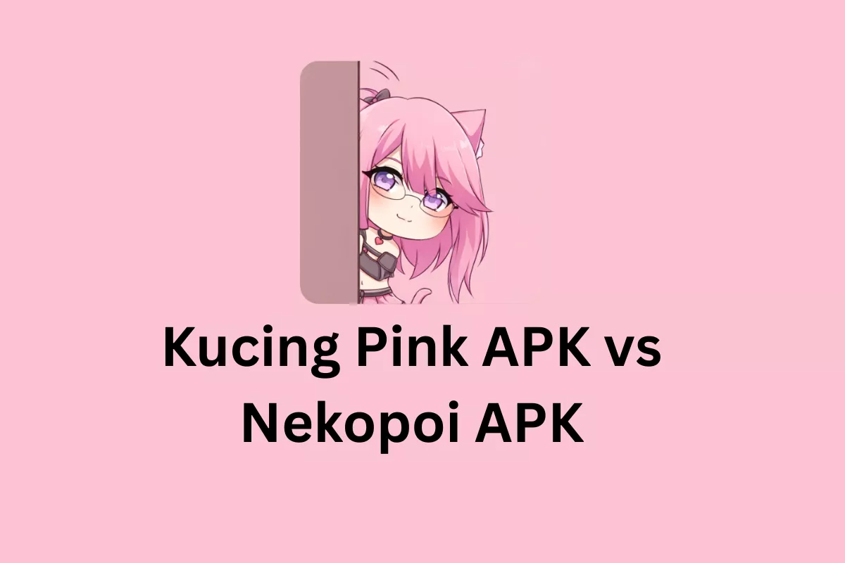 Kucing Pink APK vs Nekopoi APK