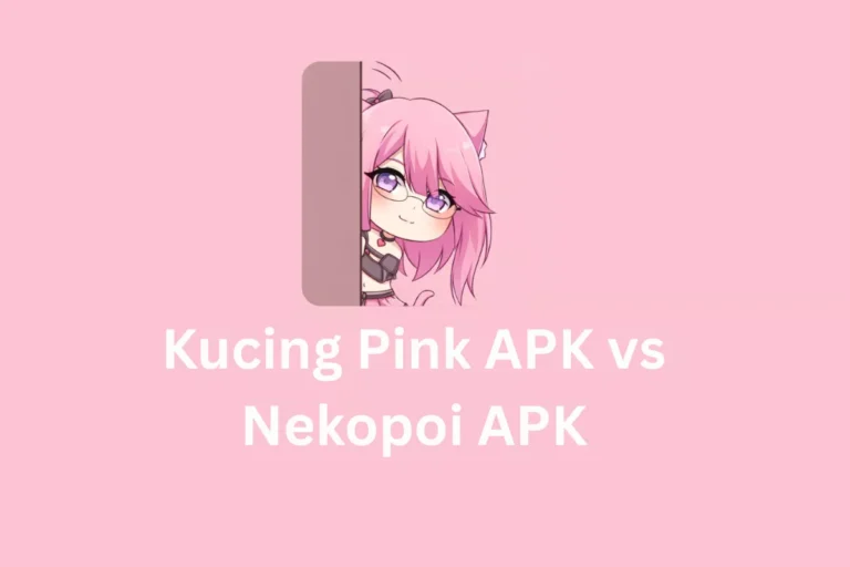 Kucing Pink APK vs Nekopoi APK
